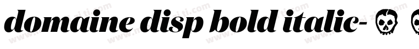 domaine disp bold italic字体转换